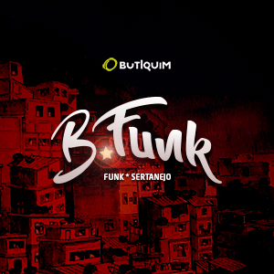 B.Funk — quarta no Butiquim